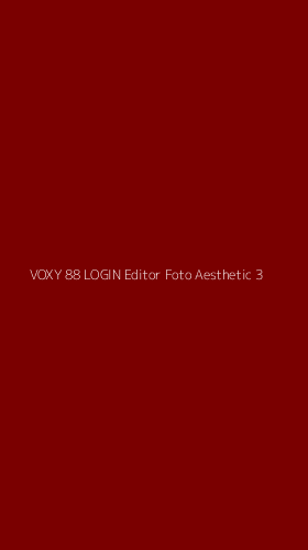 Tampilan Antarmuka Aplikasi Voxy 88 Login Editor Foto Aesthetic - 3