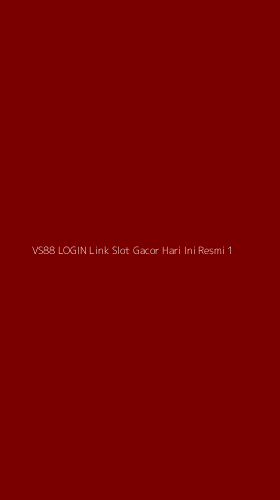 Tampilan Antarmuka Aplikasi Vs88 Login Link Slot Gacor Hari Ini Resmi - 1
