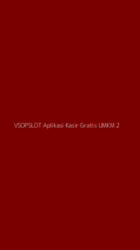 Tampilan Antarmuka Aplikasi Vsopslot Aplikasi Kasir Gratis Umkm - 2