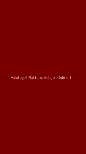 Tampilan Antarmuka Aplikasi Valotogel Platform Belajar Online - 1