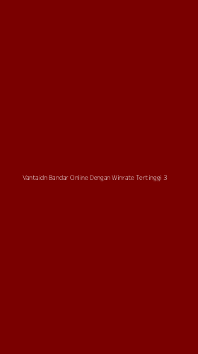 Tampilan Antarmuka Aplikasi Vantaidn Bandar Online Dengan Winrate Tertinggi - 3