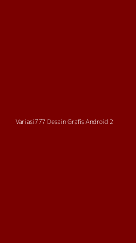 Tampilan Antarmuka Aplikasi Variasi777 Desain Grafis Android - 2