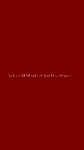 Tampilan Antarmuka Aplikasi Variototo4d Aplikasi Download Template Web - 4