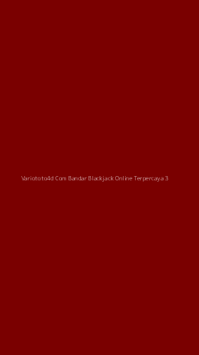 Tampilan Antarmuka Aplikasi Variototo4d Com Bandar Blackjack Online Terpercaya - 3