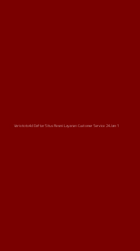 Tampilan Antarmuka Aplikasi Variototo4d Daftar Situs Resmi Layanan Customer Service 24jam - 1
