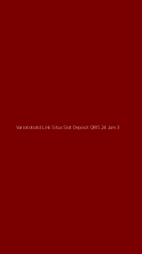 Tampilan Antarmuka Aplikasi Variototo4d Link Situs Slot Deposit Qris 24 Jam - 3