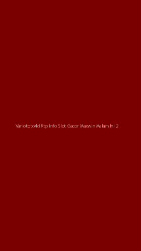 Tampilan Antarmuka Aplikasi Variototo4d Rtp Info Slot Gacor Maxwin Malam Ini - 2