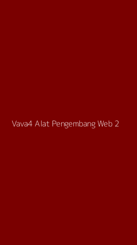 Tampilan Antarmuka Aplikasi Vava4 Alat Pengembang Web - 2