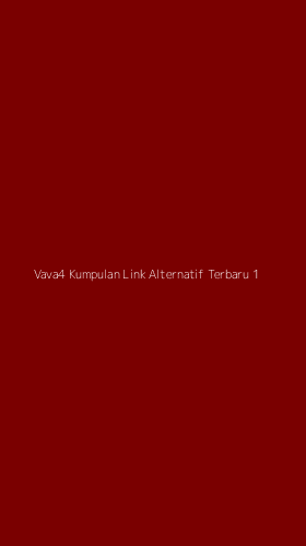 Tampilan Antarmuka Aplikasi Vava4 Kumpulan Link Alternatif Terbaru - 1
