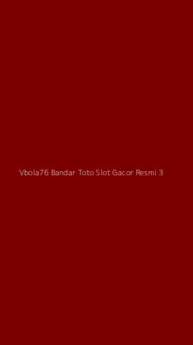 Tampilan Antarmuka Aplikasi Vbola76 Bandar Toto Slot Gacor Resmi - 3