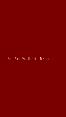 Tampilan Antarmuka Aplikasi Vcs Slot Musik Lite Terbaru - 4