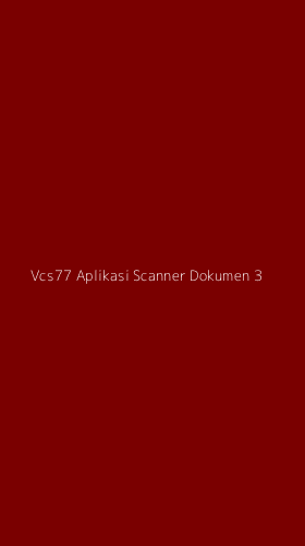 Tampilan Antarmuka Aplikasi Vcs77 Aplikasi Scanner Dokumen - 3