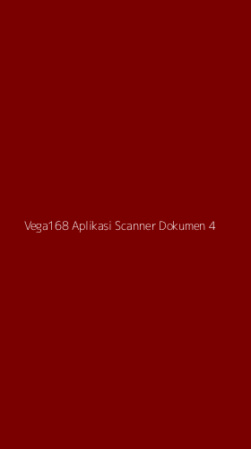 Tampilan Antarmuka Aplikasi Vega168 Aplikasi Scanner Dokumen - 4