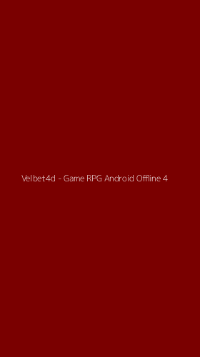Tampilan Antarmuka Aplikasi Velbet4d - Game RPG Android Offline - 4