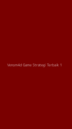 Tampilan Antarmuka Aplikasi Venom4d Game Strategi Terbaik - 1