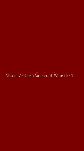 Tampilan Antarmuka Aplikasi Venom77 Cara Membuat Website - 1