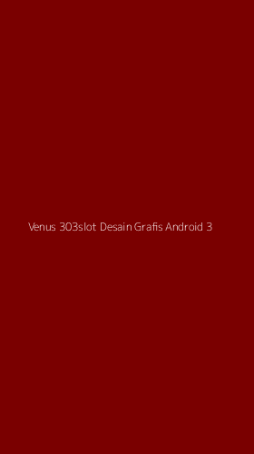 Tampilan Antarmuka Aplikasi Venus 303slot Desain Grafis Android - 3
