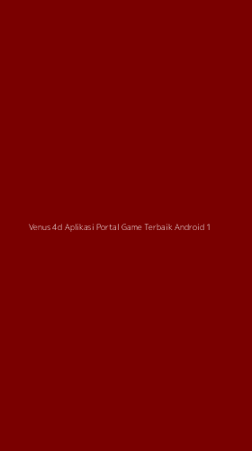 Tampilan Antarmuka Aplikasi Venus 4d Aplikasi Portal Game Terbaik Android - 1