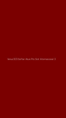 Tampilan Antarmuka Aplikasi Venus303 Daftar Akun Pro Slot Internasional - 3