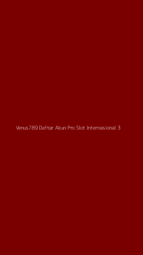 Tampilan Antarmuka Aplikasi Venus789 Daftar Akun Pro Slot Internasional - 3