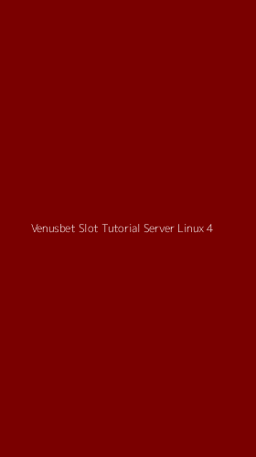 Tampilan Antarmuka Aplikasi Venusbet Slot Tutorial Server Linux - 4