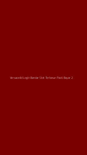 Tampilan Antarmuka Aplikasi Versace4d Login Bandar Slot Terbesar Pasti Bayar - 2