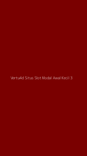 Tampilan Antarmuka Aplikasi Vertu4d Situs Slot Modal Awal Kecil - 3