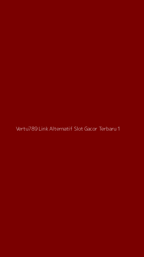 Tampilan Antarmuka Aplikasi Vertu789 Link Alternatif Slot Gacor Terbaru - 1