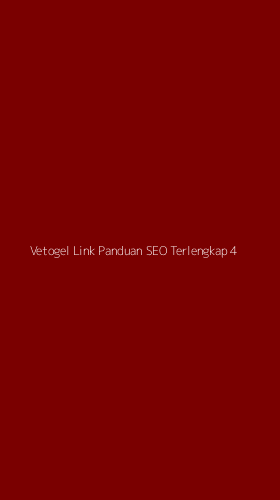 Tampilan Antarmuka Aplikasi Vetogel Link Panduan Seo Terlengkap - 4