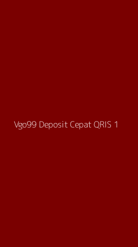 Tampilan Antarmuka Aplikasi Vgo99 Deposit Cepat Qris - 1