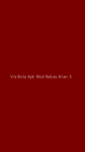 Tampilan Antarmuka Aplikasi Via Bola Apk Mod Bebas Iklan - 3