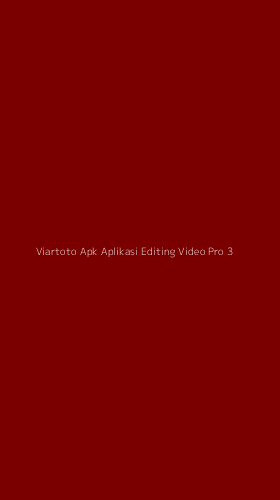 Tampilan Antarmuka Aplikasi Viartoto Apk Aplikasi Editing Video Pro - 3