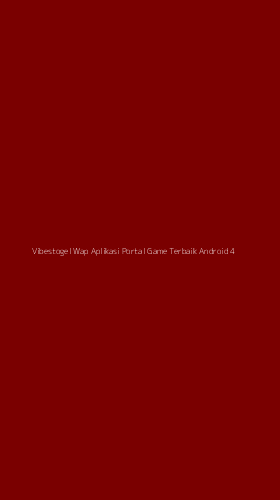 Tampilan Antarmuka Aplikasi Vibestogel Wap Aplikasi Portal Game Terbaik Android - 4