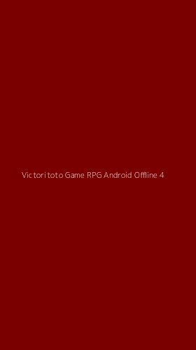 Tampilan Antarmuka Aplikasi Victoritoto Game Rpg Android Offline - 4
