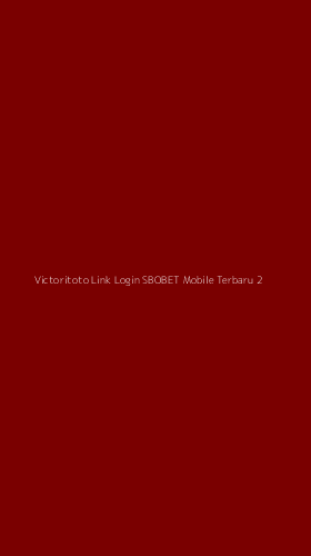 Tampilan Antarmuka Aplikasi Victoritoto Link Login Sbobet Mobile Terbaru - 2