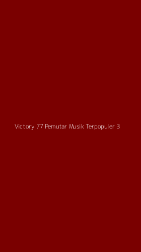 Tampilan Antarmuka Aplikasi Victory 77 Pemutar Musik Terpopuler - 3