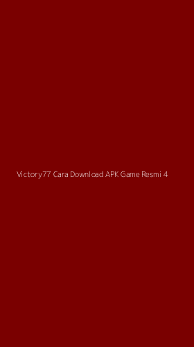 Tampilan Antarmuka Aplikasi Victory77 Cara Download Apk Game Resmi - 4