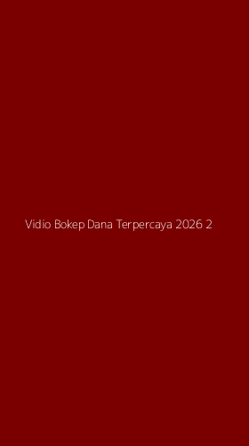 Tampilan Antarmuka Aplikasi Vidio Bokep Dana Terpercaya 2026 - 2
