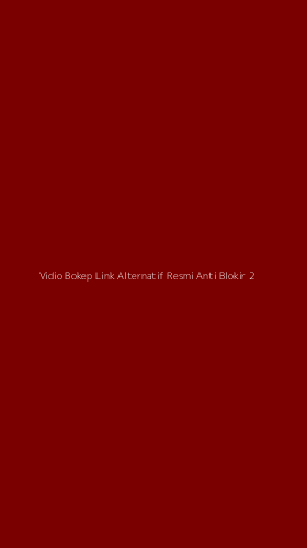 Tampilan Antarmuka Aplikasi Vidio Bokep Link Alternatif Resmi Anti Blokir - 2