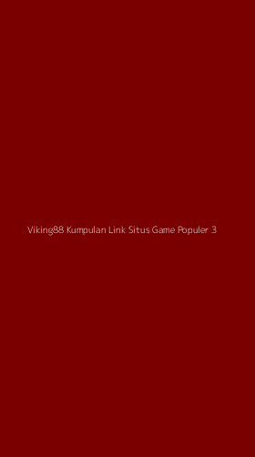Tampilan Antarmuka Aplikasi Viking88 Kumpulan Link Situs Game Populer - 3