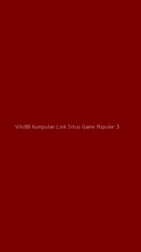 Tampilan Antarmuka Aplikasi Vilo88 Kumpulan Link Situs Game Populer - 3