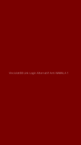 Tampilan Antarmuka Aplikasi Vincislot88 Link Login Alternatif Anti Nawala - 1