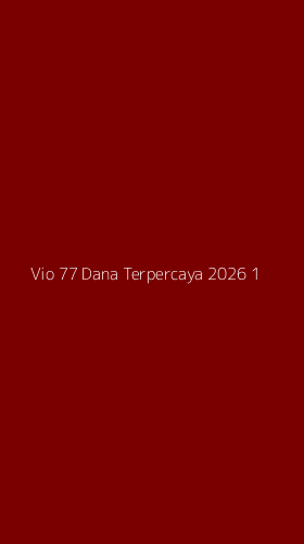Tampilan Antarmuka Aplikasi Vio 77 Dana Terpercaya 2026 - 1