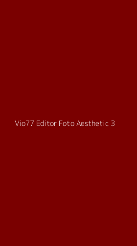 Tampilan Antarmuka Aplikasi Vio77 Editor Foto Aesthetic - 3