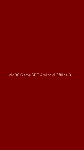 Tampilan Antarmuka Aplikasi Vio88 Game Rpg Android Offline - 3