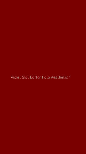 Tampilan Antarmuka Aplikasi Violet Slot Editor Foto Aesthetic - 1