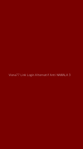 Tampilan Antarmuka Aplikasi Viona77 Link Login Alternatif Anti Nawala - 3