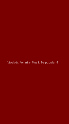 Tampilan Antarmuka Aplikasi Vioslots Pemutar Musik Terpopuler - 4