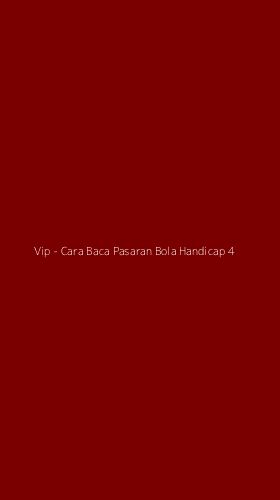 Tampilan Antarmuka Aplikasi Vip - Cara Baca Pasaran Bola Handicap - 4