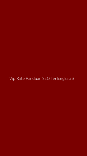 Tampilan Antarmuka Aplikasi Vip Rate Panduan Seo Terlengkap - 3